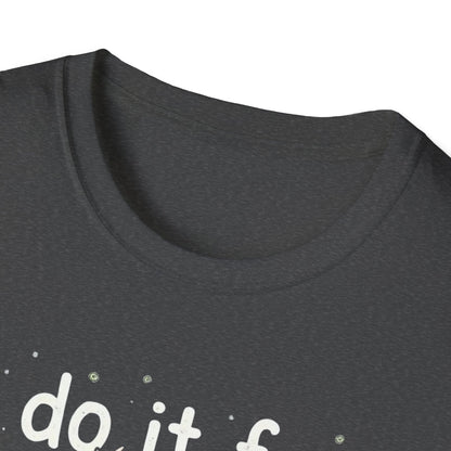 I Do It For Doe Reindeer T-Shirt — Funny Christmas Holiday Tee