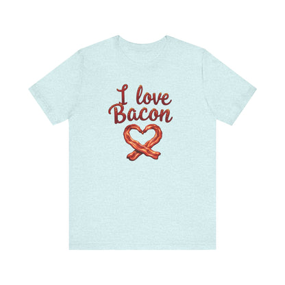 I Love Bacon Unisex Tee - Perfect for Food Lovers, Casual Outings, Gift for Bacon Fans, Foodie T-Shirt, Fun Cooking Tee - Psychonaut Swag
