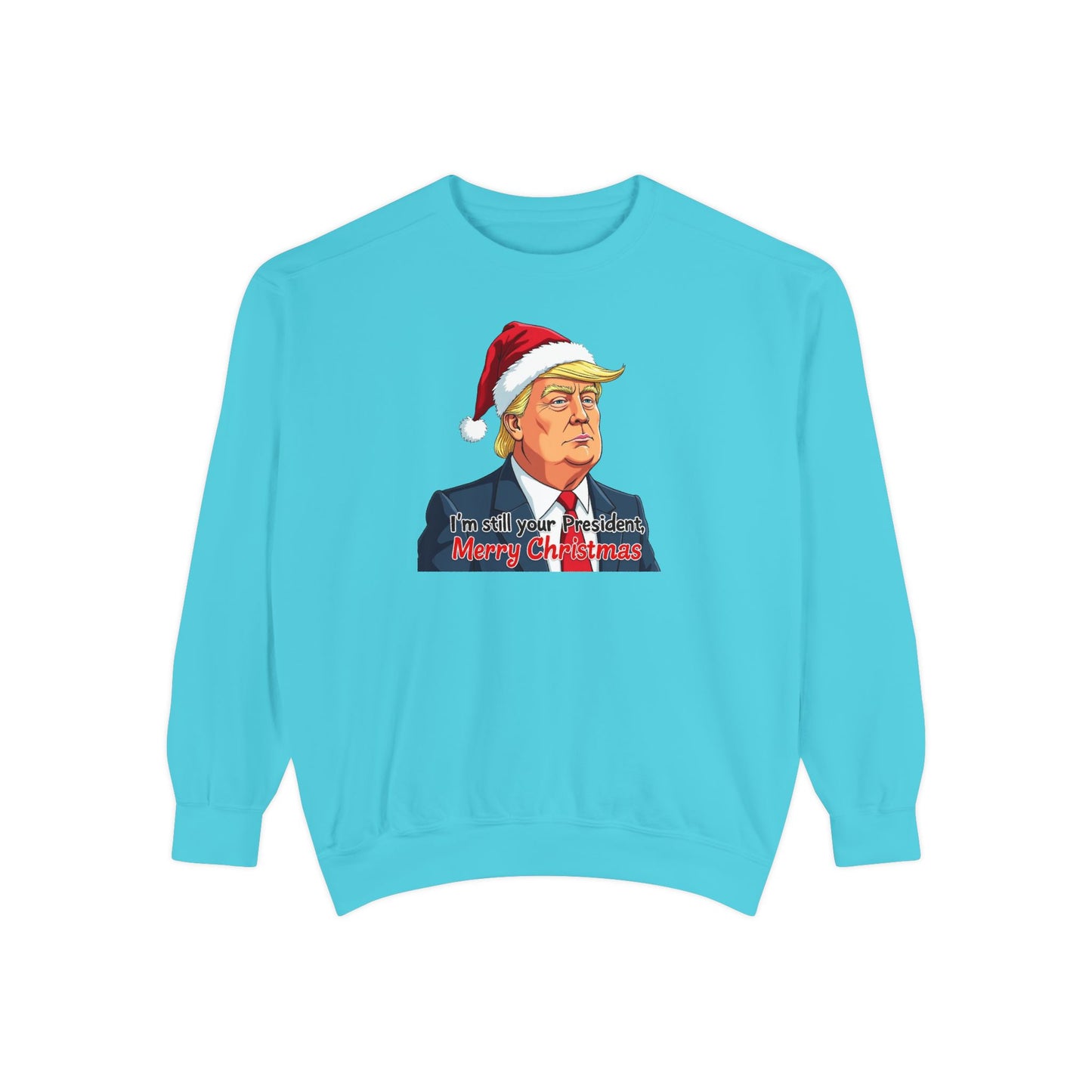 Presidential Present, Unisex Garment-Dyed Sweatshirt