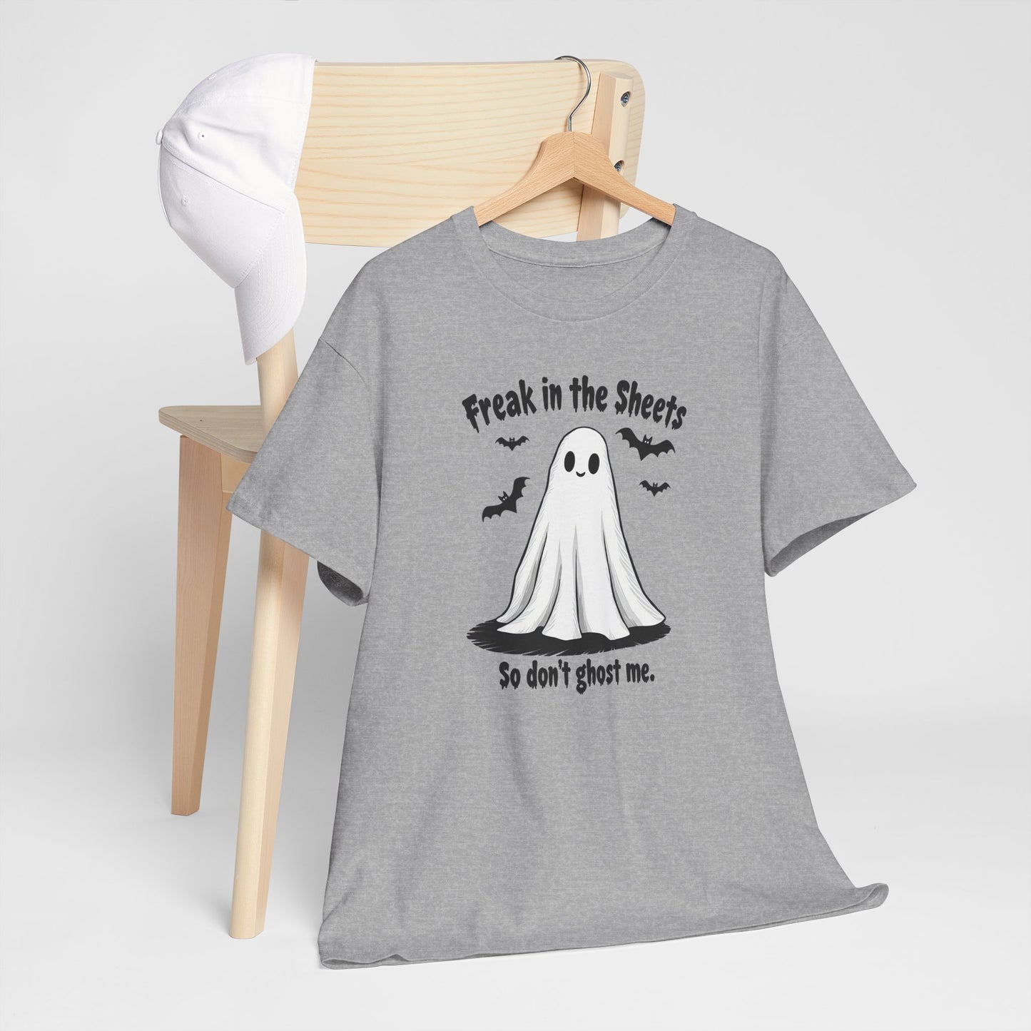 Ghost Tee — “Freak in the Sheets, So Don’t Ghost Me” Halloween Graphic T-Shirt