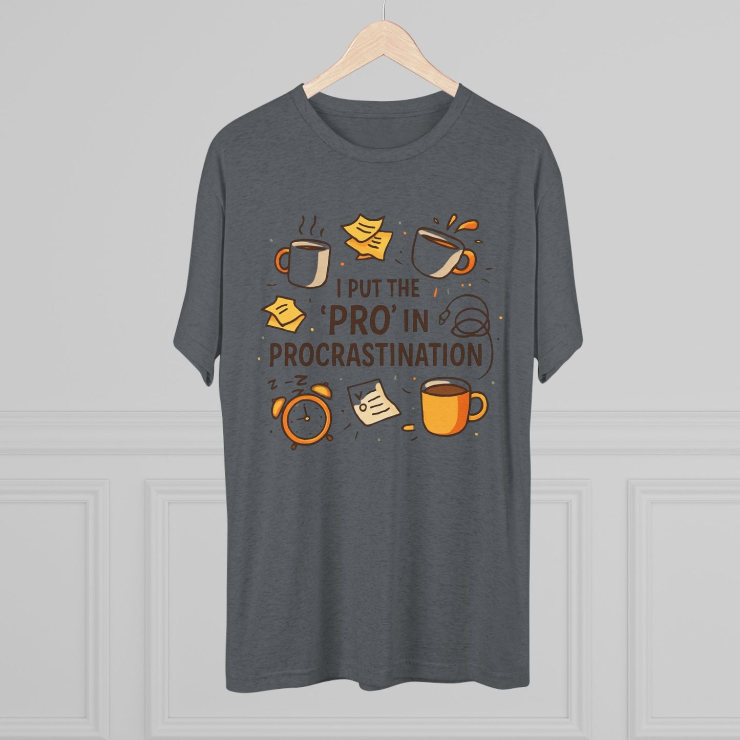 Procrastination Tee — "I Put the 'Pro' in Procrastination" Funny Graphic T-Shirt
