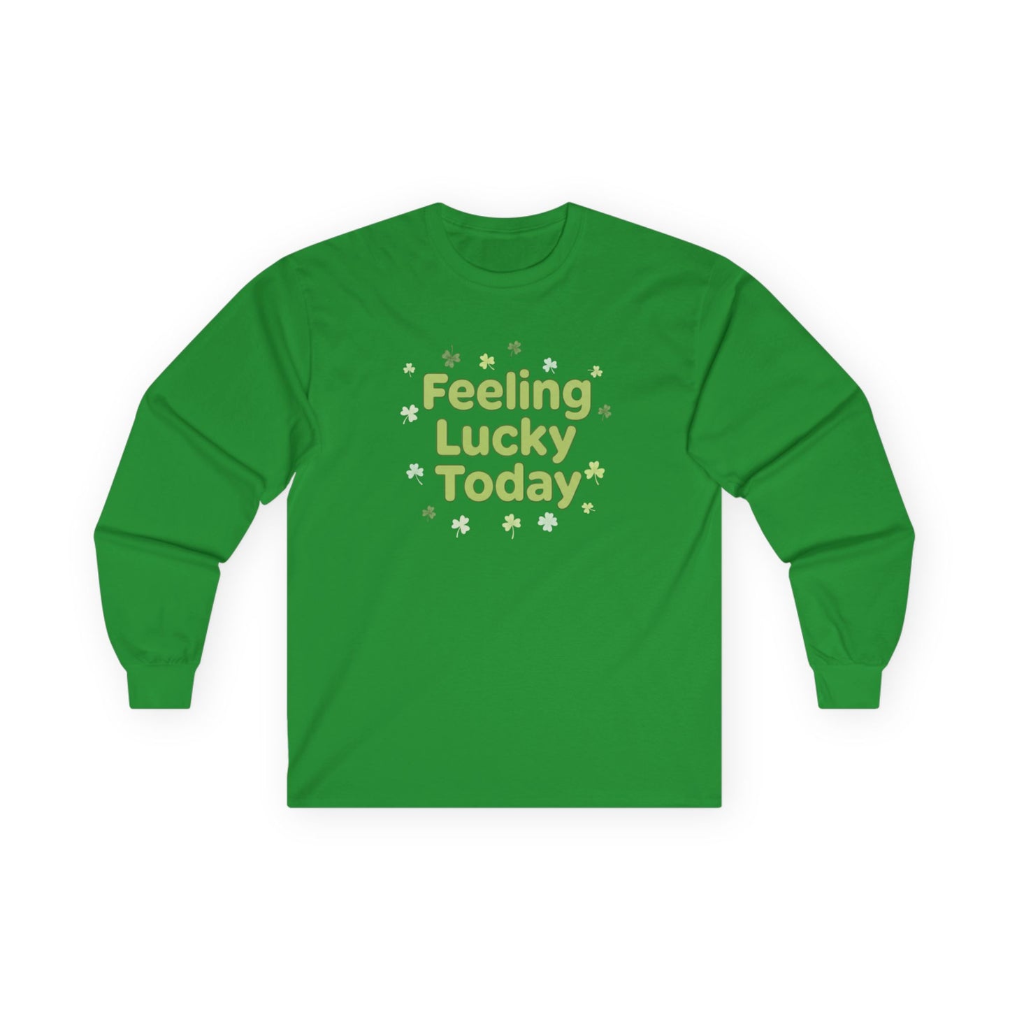 Feeling Lucky Today Long Sleeve Tee