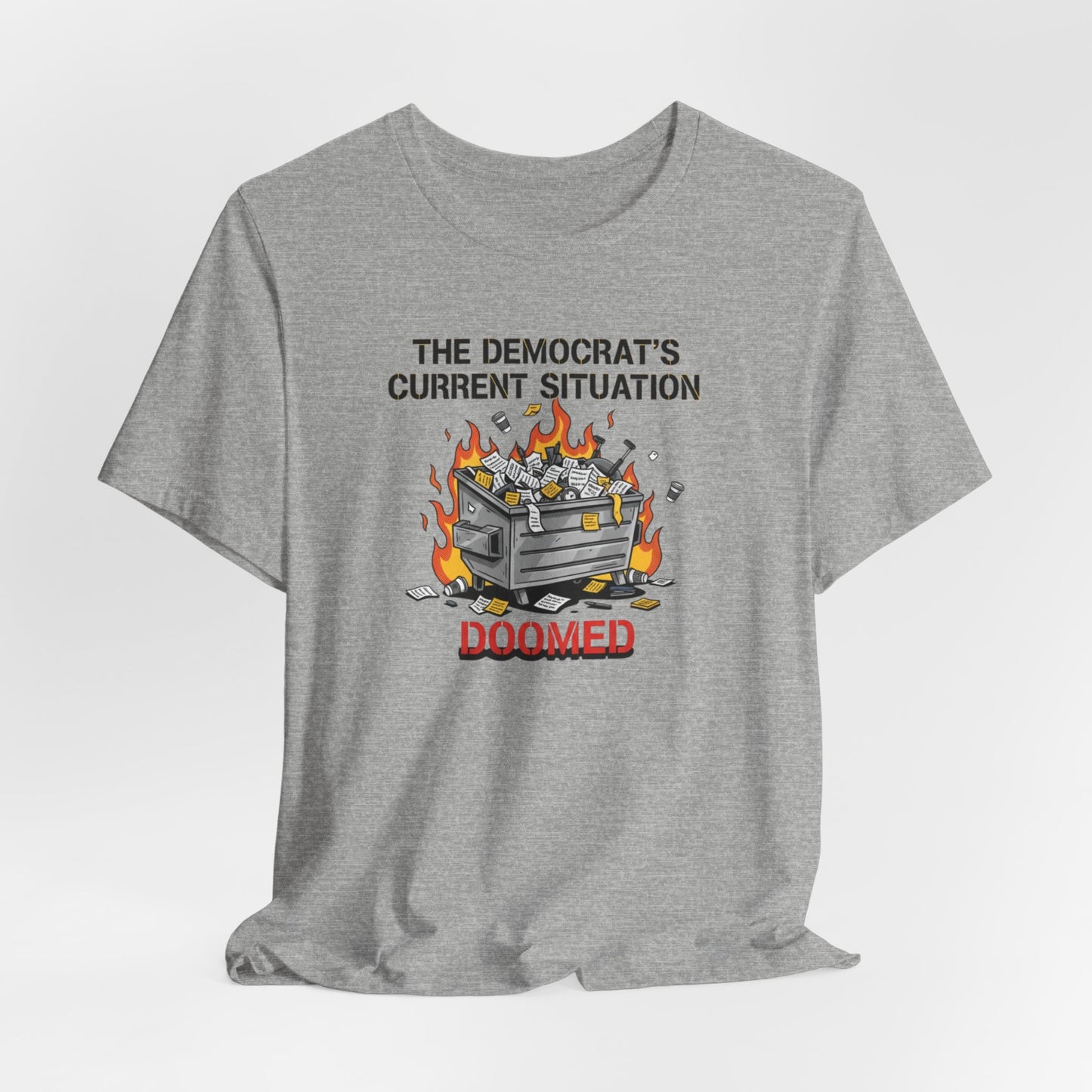 Doomed Democrats Dumpster Fire T-Shirt