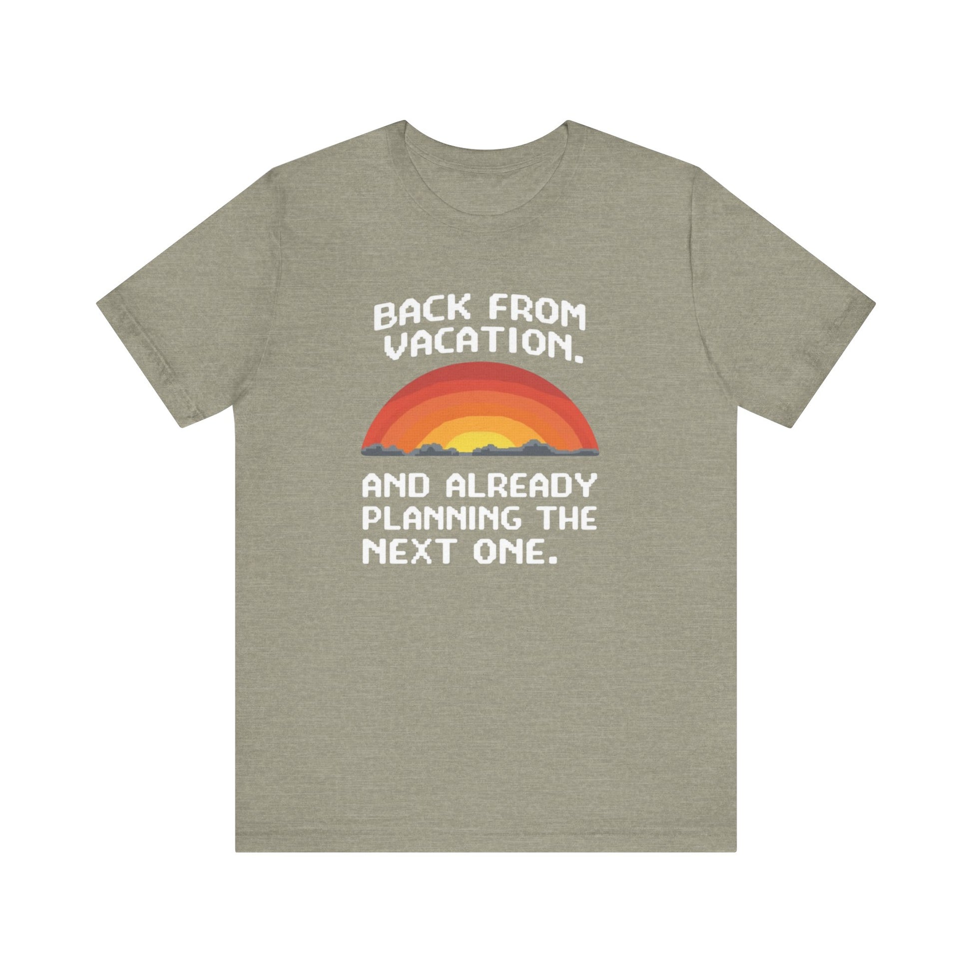 "Back From Vacation" Unisex Tee – Perfect for Travel Lovers, Vacation Vibes, Gift for Adventurers, Casual Wear, Fun Summer Shirt - Psychonaut Swag