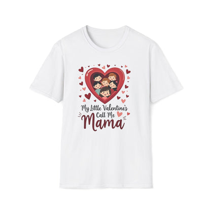 Mama Valentine T-Shirt — "My Little Valentines Call Me Mama" Cute Family Heart Design