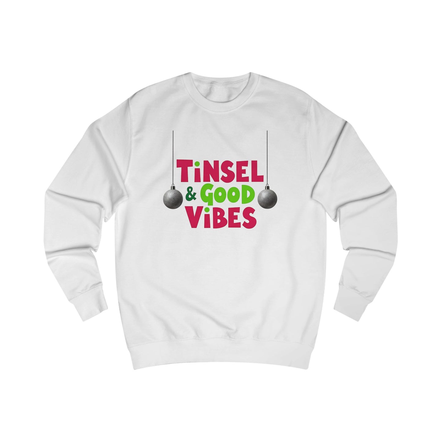Tinsel & Good Vibes Sweatshirt — Festive Holiday Crewneck