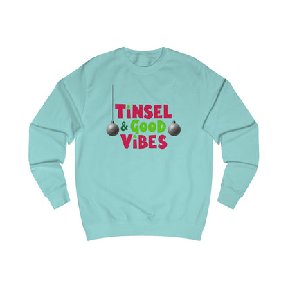 Tinsel & Good Vibes Sweatshirt — Festive Holiday Crewneck