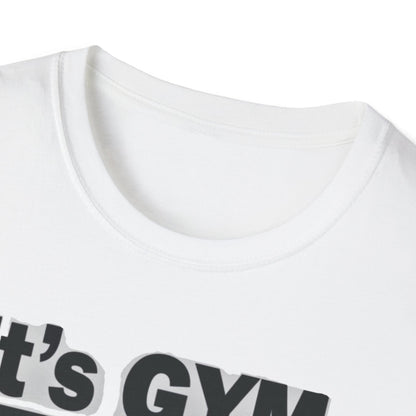 It's Gym Time T-Shirt, Motivational Workout Shirt, Fitness Apparel, Gift for Gym Lovers, Casual Sport Tee - Psychonaut Swag