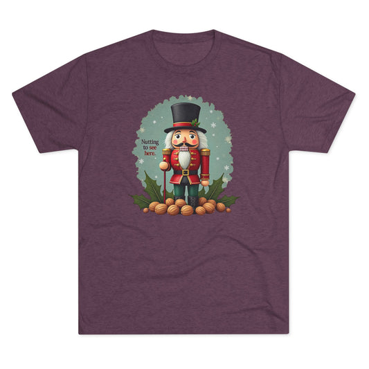 Nutcracker, Nutting to see here, Christmas T-Shirt – 'Nothing to See Here' Holiday Tee