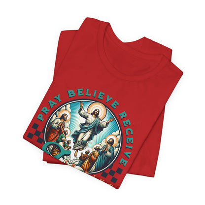 Jesus Prayer Tee — "Pray Believe Receive" Christian Graphic T-Shirt