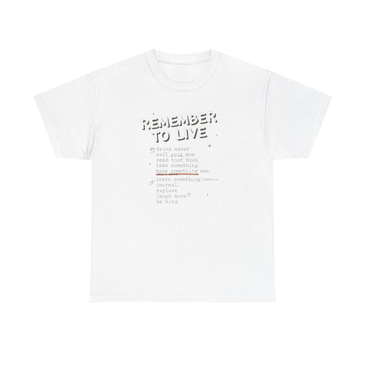 Remember to Live Checklist Tee — Inspirational Self-Care Graphic T-Shirt