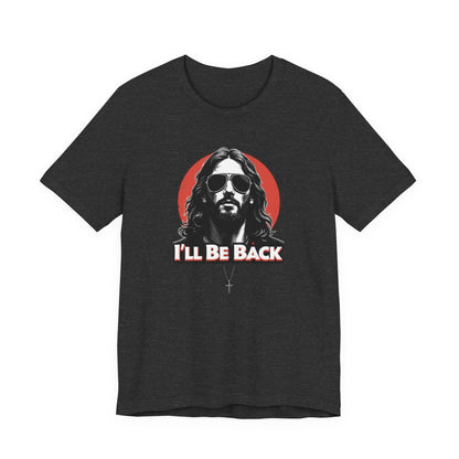 Jesus to return, 80’s retro Rocker T-Shirt, Casual Wear, Movie Quote Shirt, Gift for Fans, Unisex Top