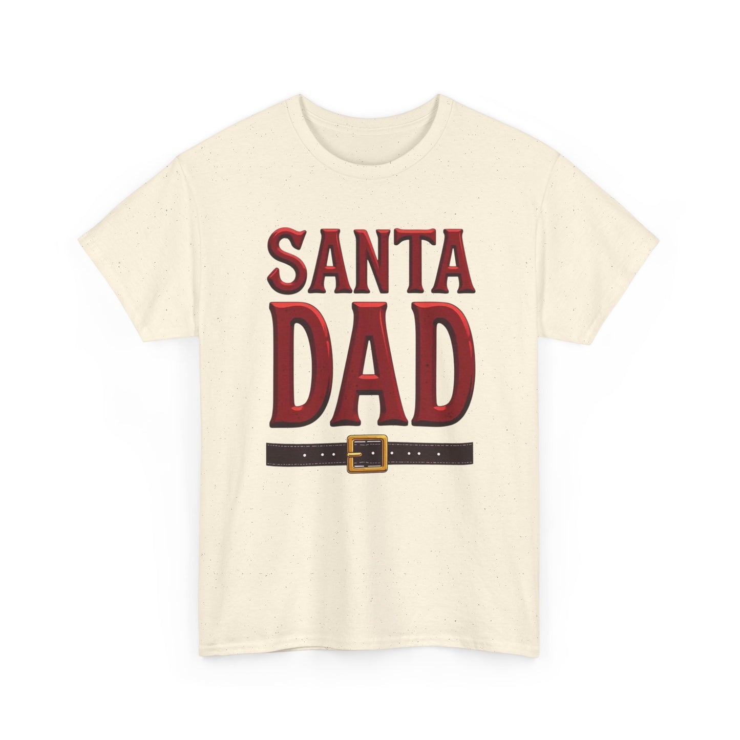 Santa Dad T-Shirt — Christmas Daddy Tee with Santa Belt Design