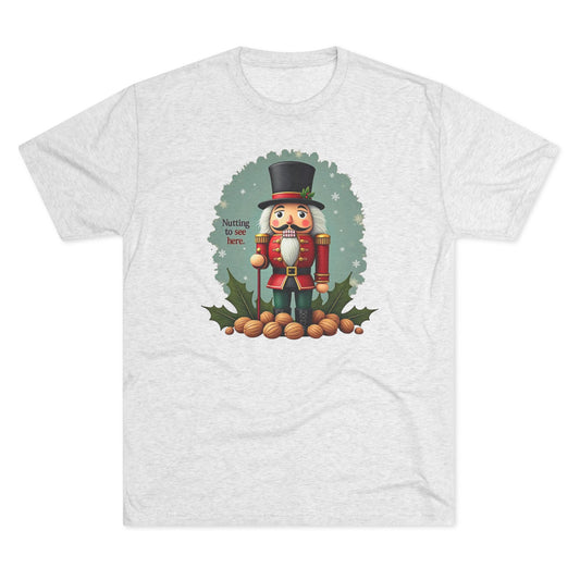Nutcracker, Nutting to see here, Christmas T-Shirt – 'Nothing to See Here' Holiday Tee