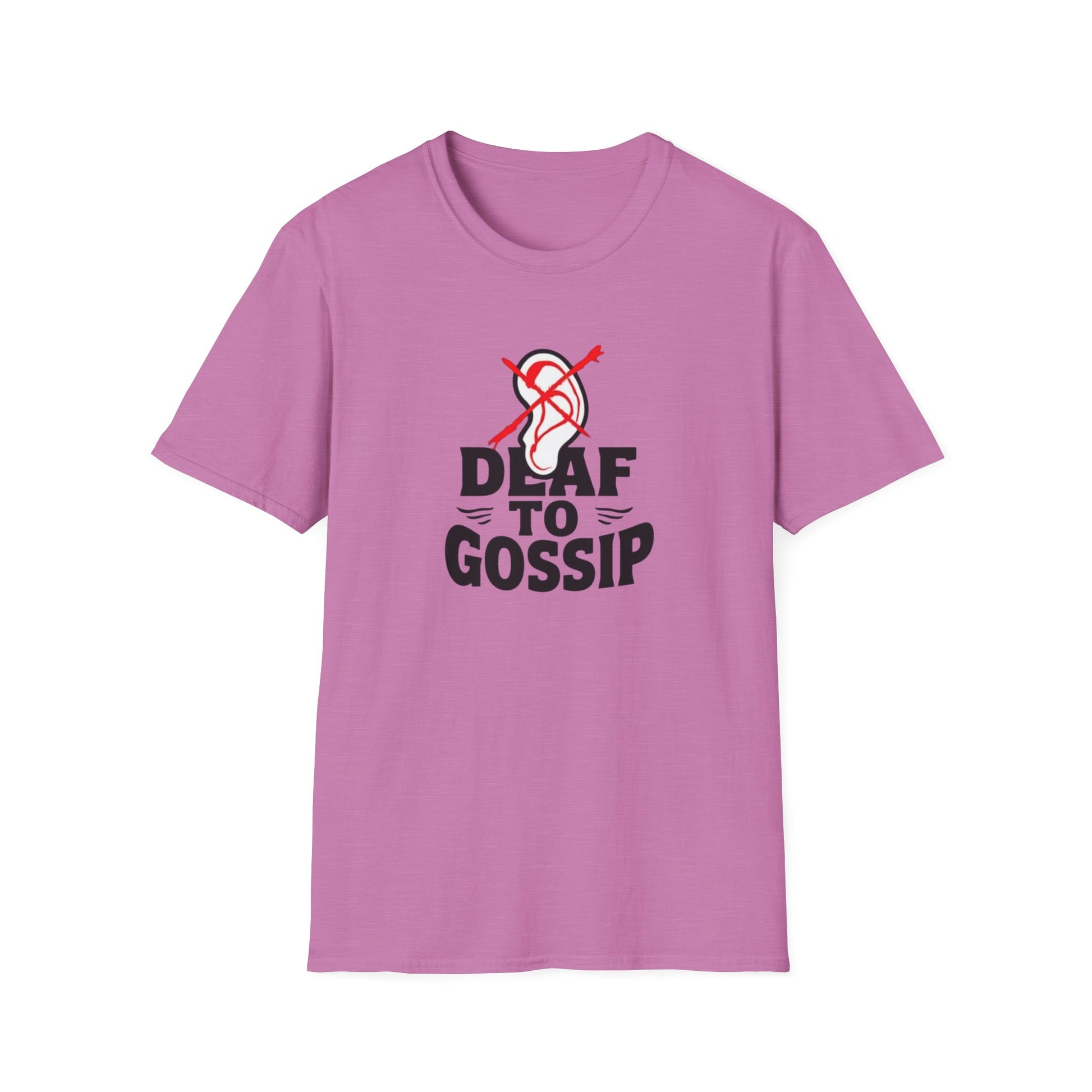 Deaf to Gossip T-Shirt, Unisex Softstyle Tee, Funny Graphic T-Shirt, Awareness Apparel, Gift for Friends, Casual Wear - Psychonaut Swag