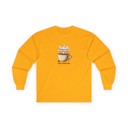 Coffee Morning Brew Long Sleeve Tee — 'Fuel Your Day' Graphic