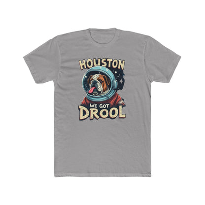 Houston We Got Drool Dog Lover Tee, Funny Dog T-Shirt, Cute Pet Gift, Unisex Cotton Crew Tee, Dog Parent Present, Space Lover Shirt