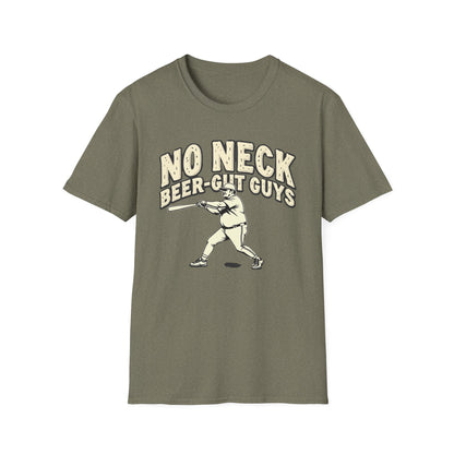 No Neck Beer Gut Guys T-Shirt | Unisex Softstyle Tee, Humor Apparel, Funny Gift for Beer Lovers, Casual Wear, Funny Saying Shirt - Psychonaut Swag