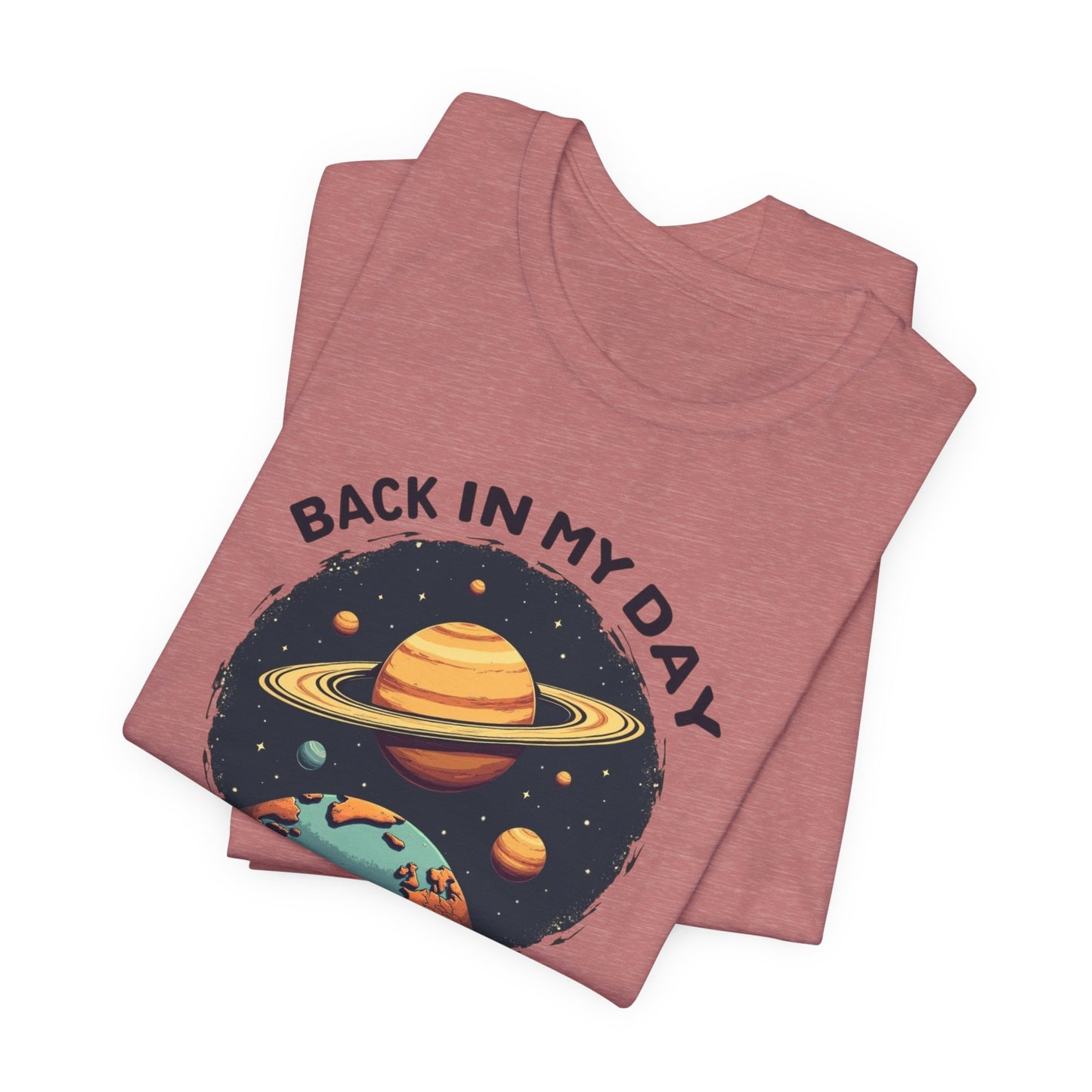 T-Shirt — 'Back in My Day We Had Nine Planets' Retro Space Graphic Tee