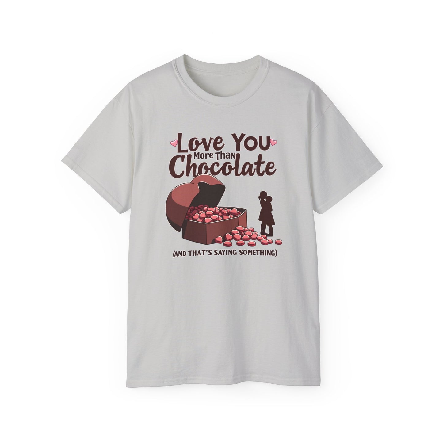 Love You More Than Chocolate T‑Shirt — Funny Valentine's Day Romantic Tee
