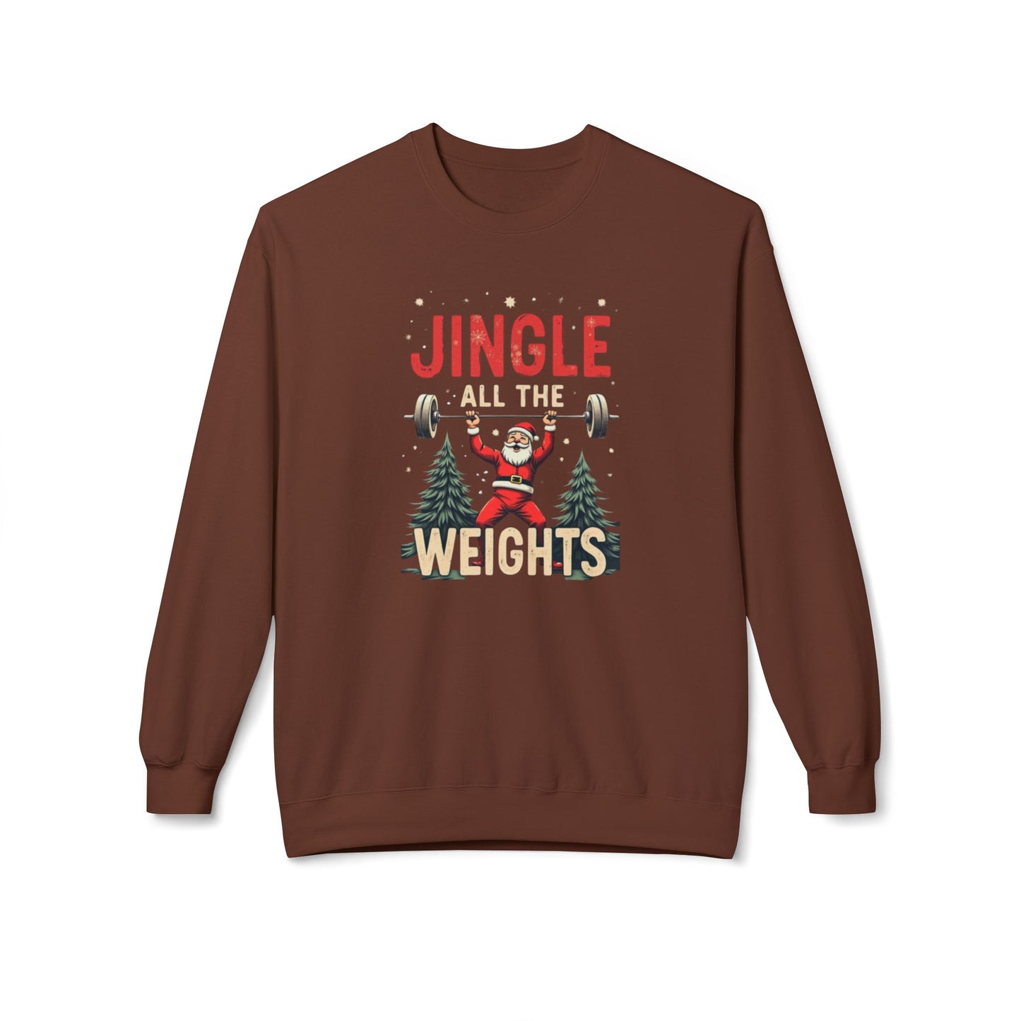 Jingle All the Weights Sweatshirt — Christmas Gym Crewneck
