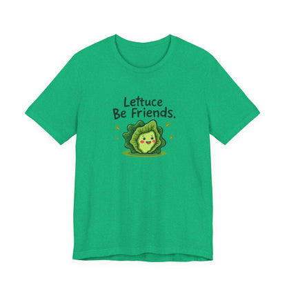Lettuce Be Friends, Unisex Tee, Casual Wear, Gift for Vegetarians, Summer T-Shirt, Eco-Friendly Apparel - Psychonaut Swag