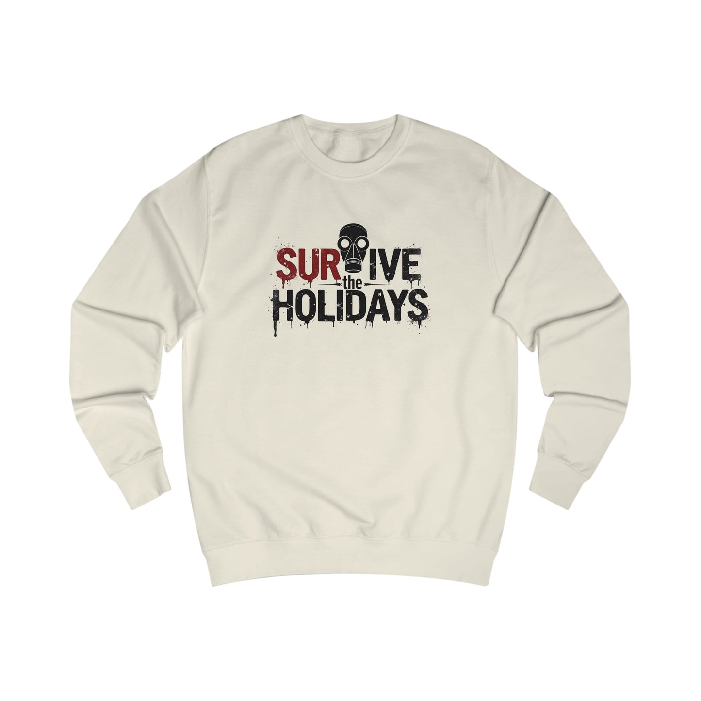 Holiday Apocalypse Sweatshirt — "Survive the Crazy Holiday Apocalypse"