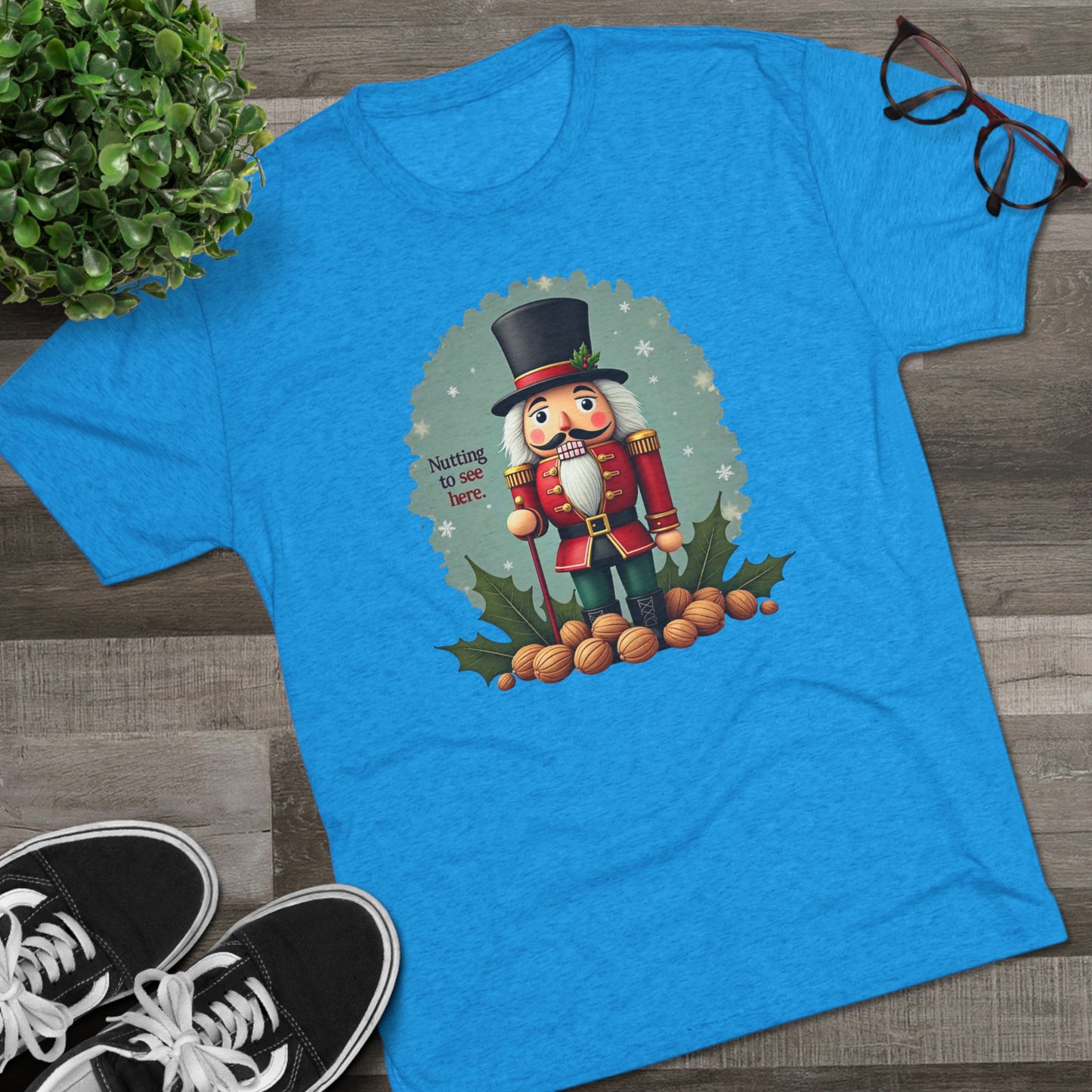 Nutcracker, Nutting to see here, Christmas T-Shirt – 'Nothing to See Here' Holiday Tee