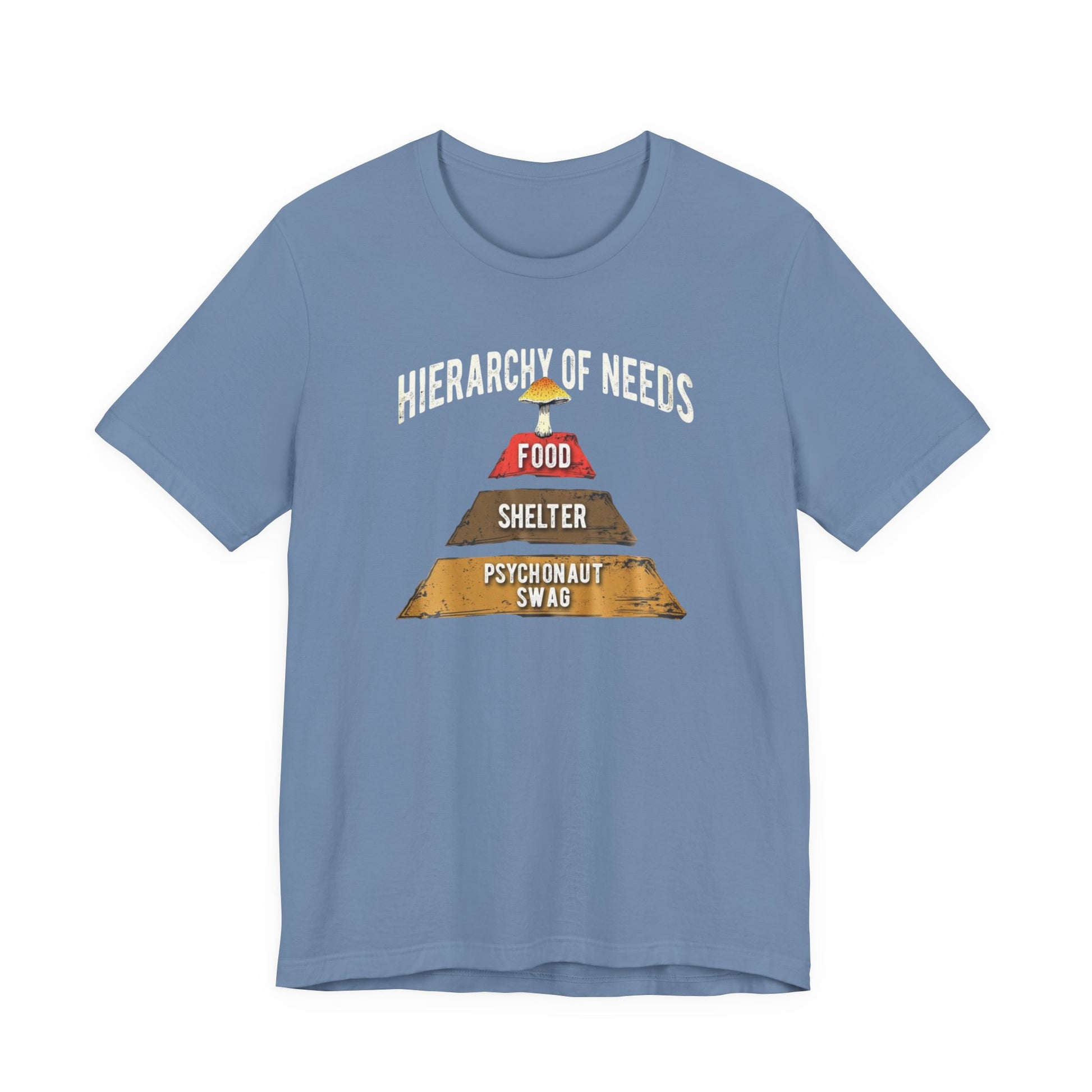 Hierarchy of Needs Tee, Unisex Short Sleeve Shirt, Casual Wear, Gift for Psychonauts, Fun Graphic Shirt, Perfect for Festivals - Psychonaut Swag