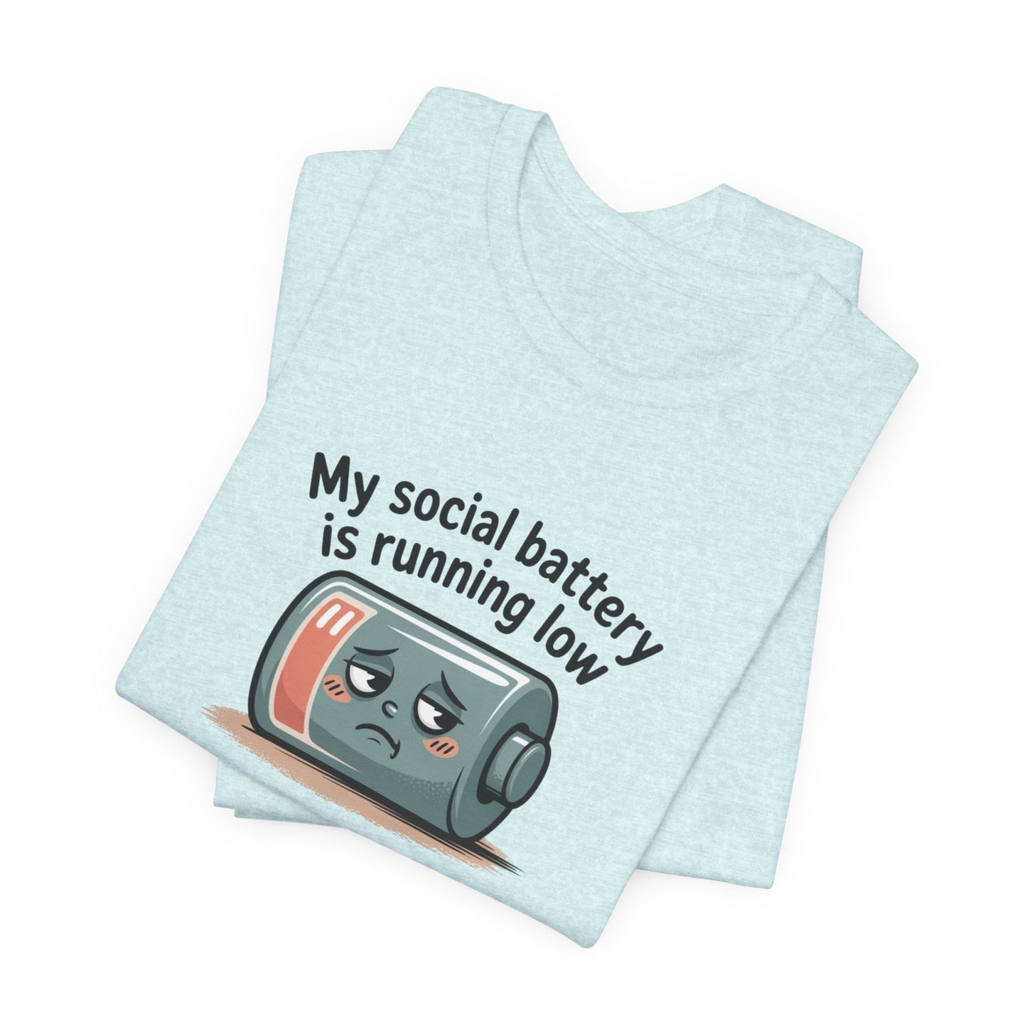 My Social Battery Is Running Low T-Shirt — Funny Introvert Graphic Tee