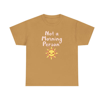 Not a Morning Person, Unisex Cotton T-Shirt, Fun Apparel for Kids and Adults, Perfect Gift for Birthdays and Celebrations - Psychonaut Swag