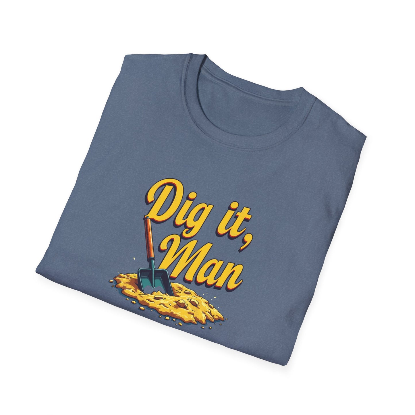 Dig it, Man, Fun Casual Tee for Beer Lovers, Gardeners, Gift for Father’s Day, Birthday, Humor Apparel, [...] - Psychonaut Swag