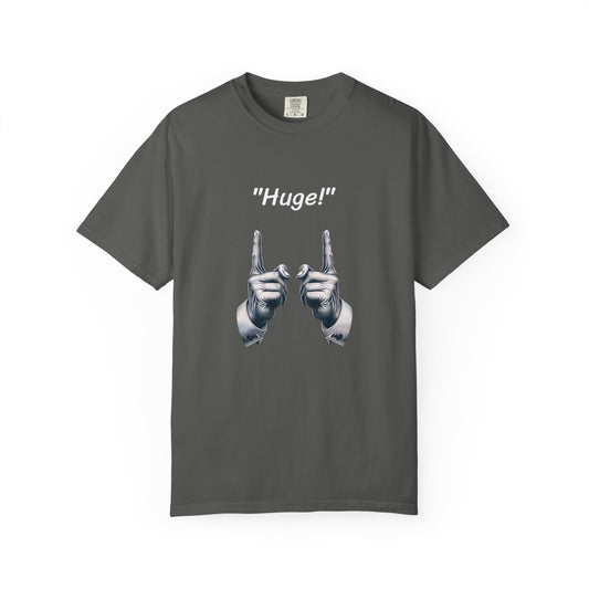 Huge, Politician Response Unisex T-shirt - Psychonaut Swag