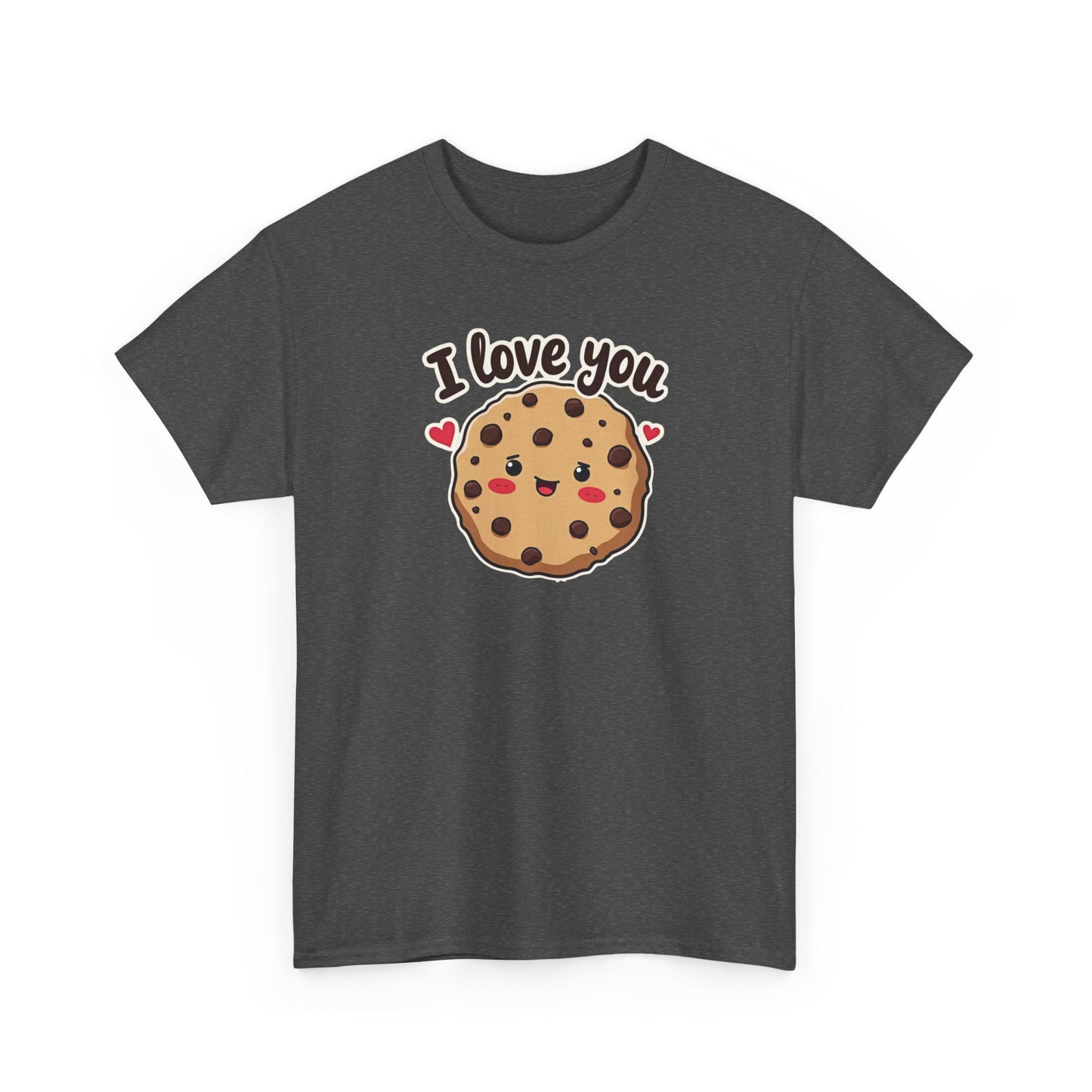 I Love You Like a Chocolate Chip Cookie Tee — Cute Valentine / Anniversary Gift T-Shirt