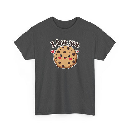 I Love You Like a Chocolate Chip Cookie Tee — Cute Valentine / Anniversary Gift T-Shirt