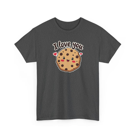 I Love You Like a Chocolate Chip Cookie Tee — Cute Valentine / Anniversary Gift T-Shirt