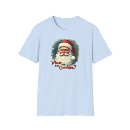 Where Are My Cookies? Vintage Santa T-Shirt — Funny Christmas Holiday Tee
