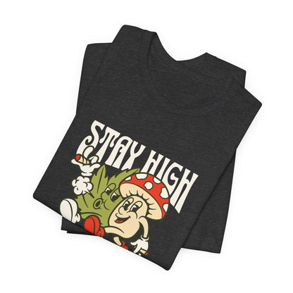 Stay High, It's Organic T-Shirt — Retro Mushroom Cannabis Graphic Tee