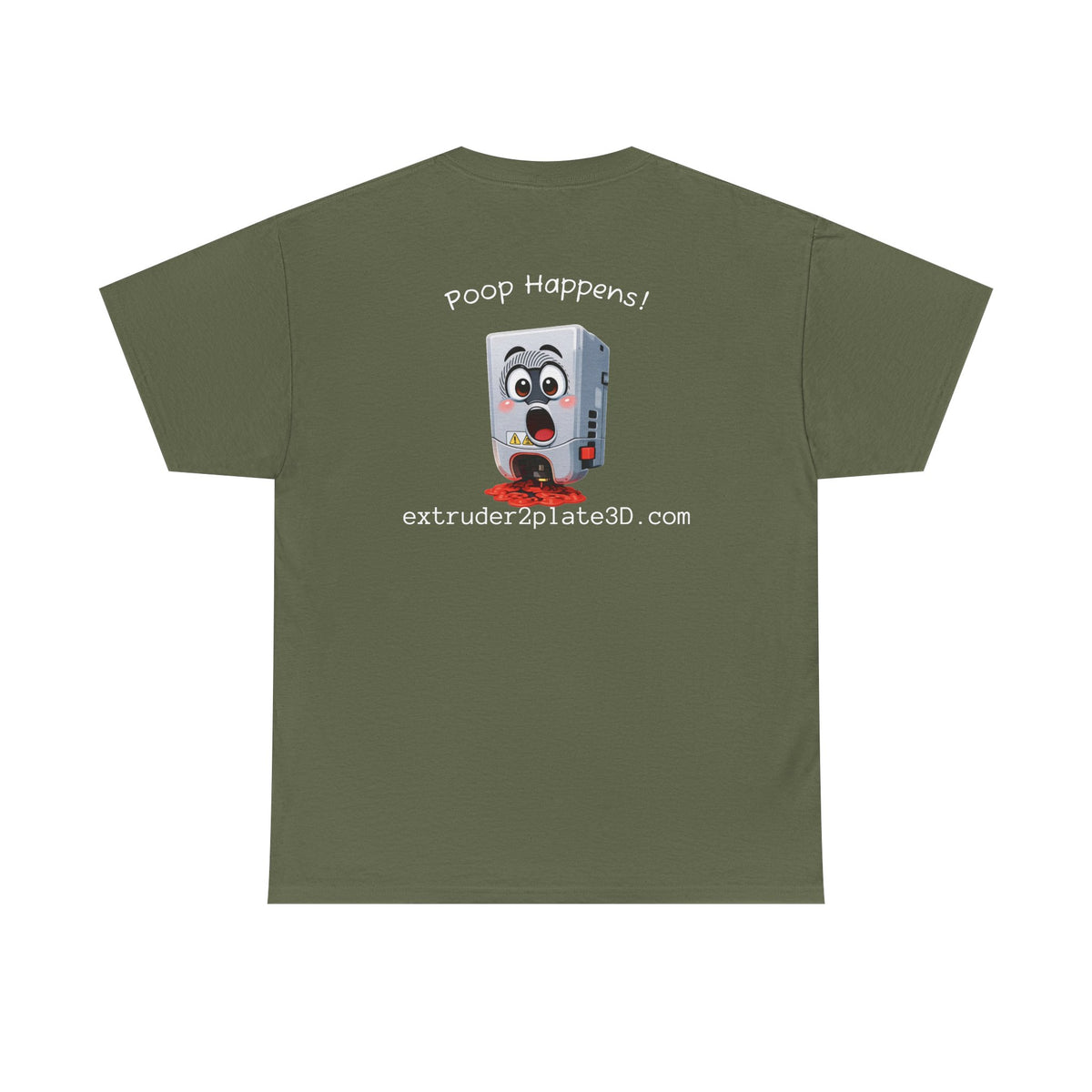 Extruder2Plate3D, Poop Happens T‑Shirt — Funny Cartoon 3D Printer Graphic Tee