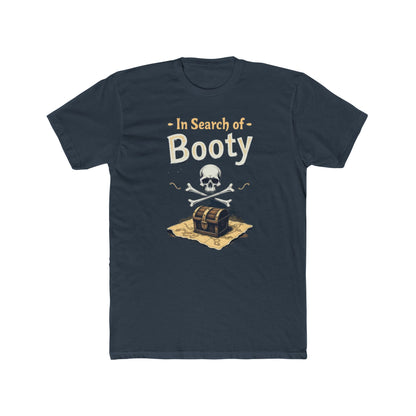 In Search of Booty Pirate T-Shirt, Fun Pirate Tee, Unisex Cotton Tee, Halloween Costume Shirt, Adventure Gift, Nautical Vibe, Unique Humor