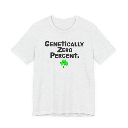 Genetically Zero Percent T-Shirt — Funny St. Patrick’s Day Shamrock Tee