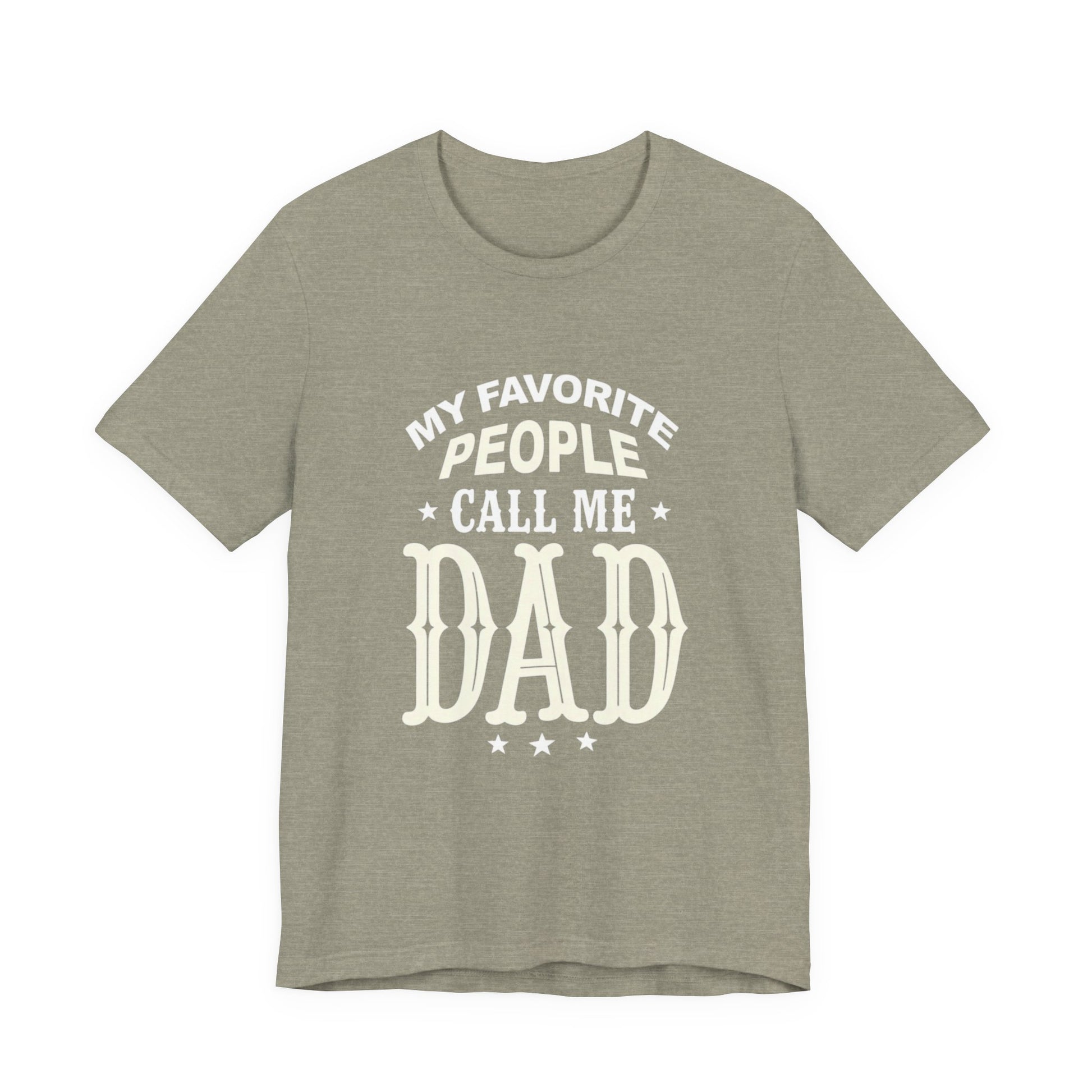 My favorite people call me Dad, Funny Dad T-Shirt - Unisex Jersey Tee for Father's Day - Psychonaut Swag