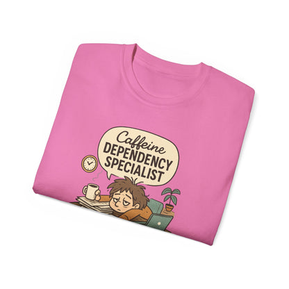 Caffeine Dependency Specialist T-Shirt