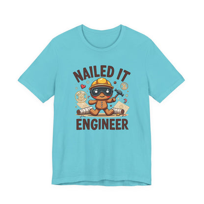 Nailed It Gingerbread Engineer T-Shirt — Cute Gingerbread Construction Tee for Engineers