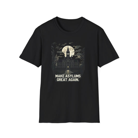 Make Asylums Great Again T-Shirt — Vintage Haunted Asylum Halloween Tee