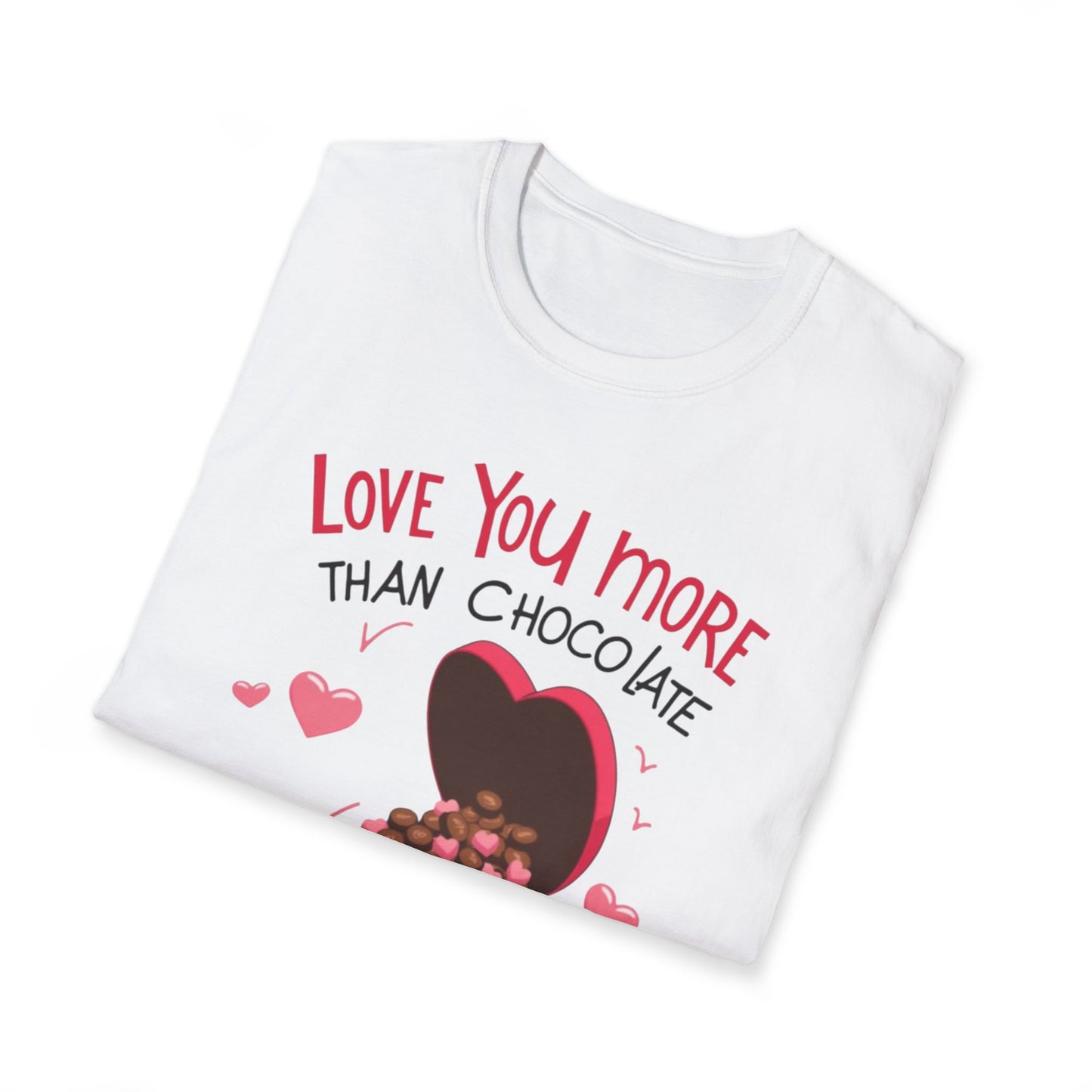 Love You More Than Chocolate T-Shirt — Valentine Heart Chocolate Gift Tee