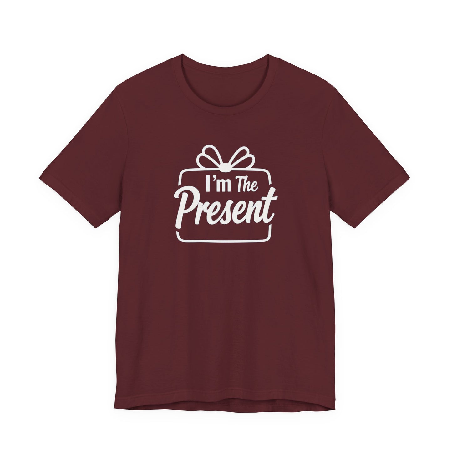 I’m The Present T-Shirt — Funny Gift Tee for New Parents & Babies