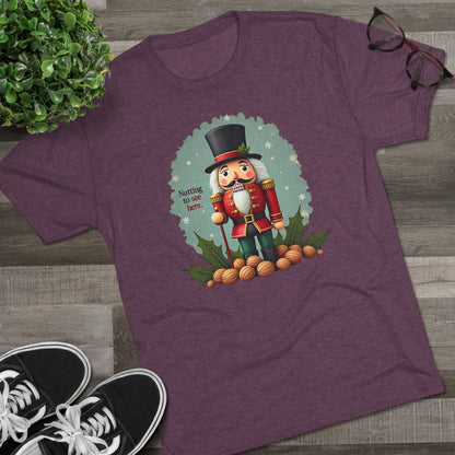 Nutcracker, Nutting to see here, Christmas T-Shirt – 'Nothing to See Here' Holiday Tee