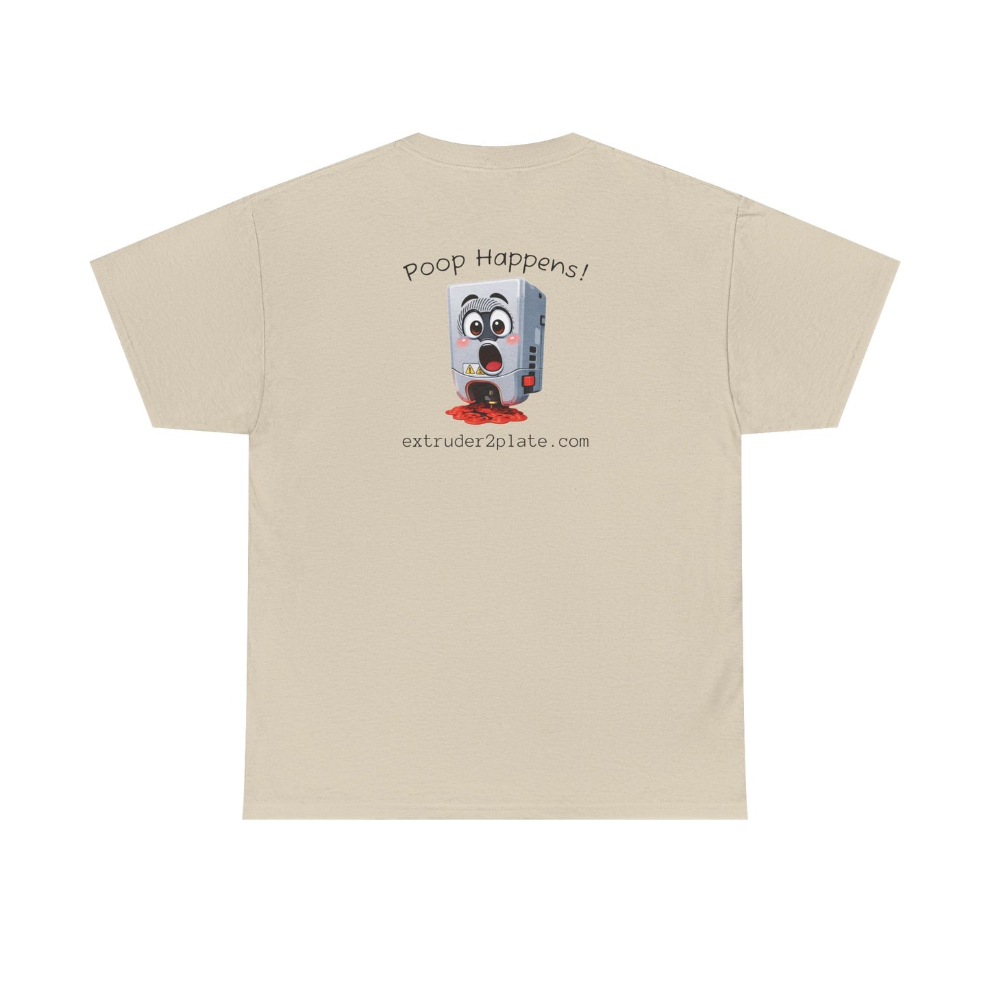 Extruder2Plate, Poop Happens T‑Shirt — Funny Cartoon 3D Printer Graphic Tee