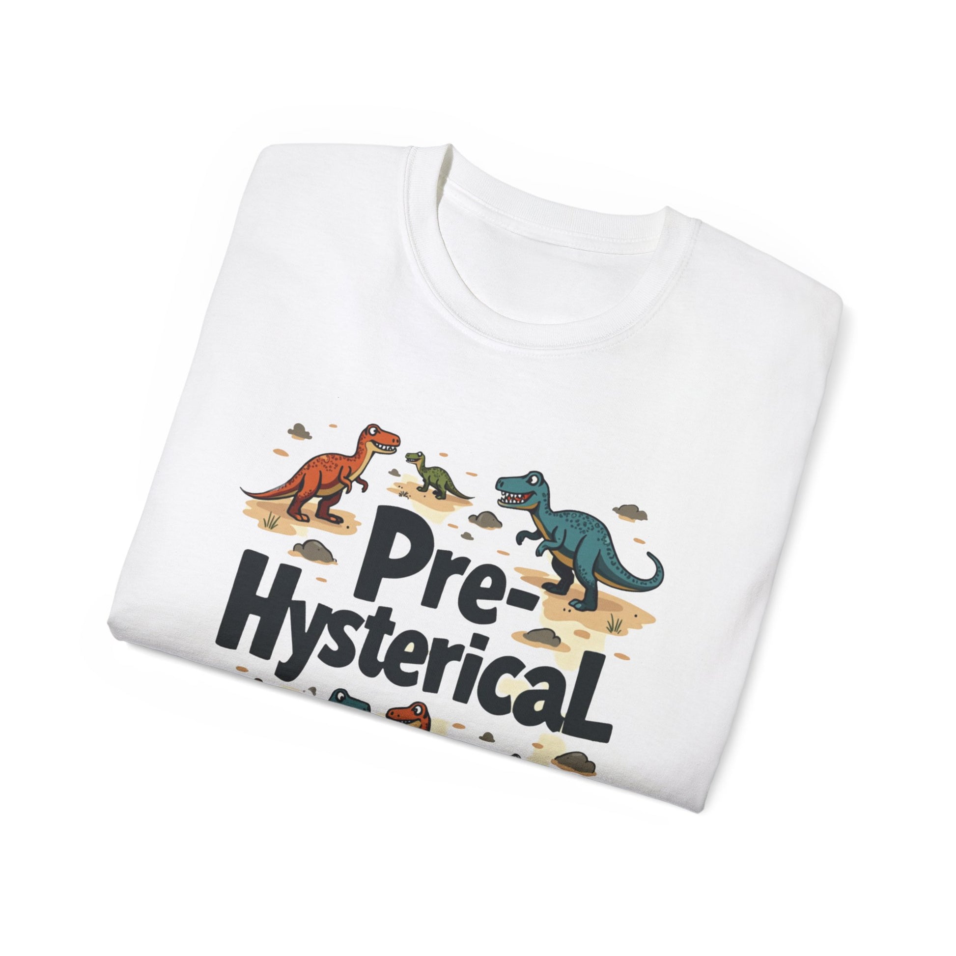'Pre-Hysterical' Dinosaur Unisex Tee - Fun Cotton Shirt for Dinosaurs Lovers - Psychonaut Swag